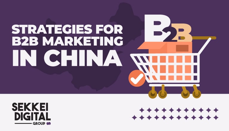 Strategies for B2B Marketing in China