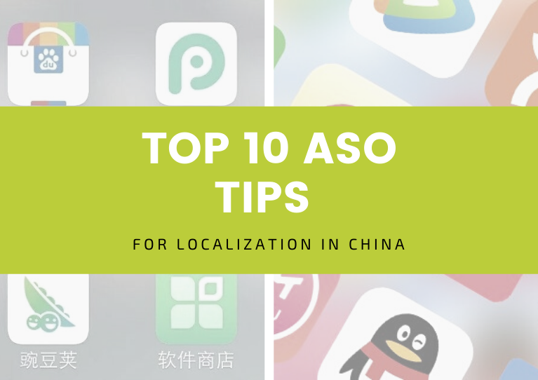 Top 10 ASO tips for Localization in China